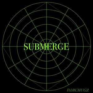 SUBMERGE