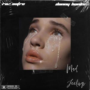 Mad Feelings (feat. Danny Banks) [Explicit]