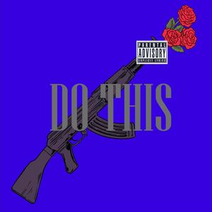 Do This (Explicit)