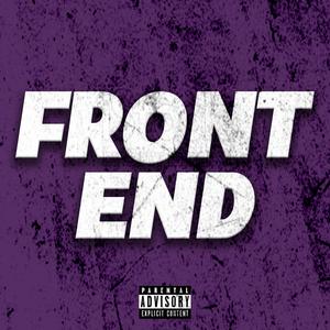 Front End (feat. J.Kliss) [Explicit]