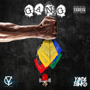 Gang(feat. Chris Yung & Project Beatz) (Explicit)