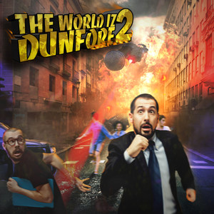 The World Iz Dunfore 2 (Explicit)