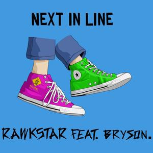 Next In Line (feat. bryson.) [Alternate Version] [Explicit]