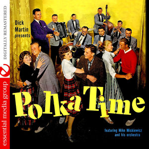 Dick Martin Presents Polka Time (Digitally Remastered)