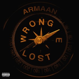 Wrong & Lost (Explicit)