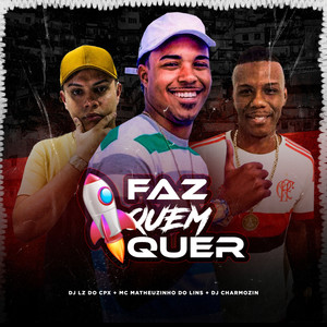 Faz Quem Quer (Explicit)