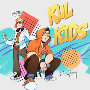 Kul Kids (Explicit)