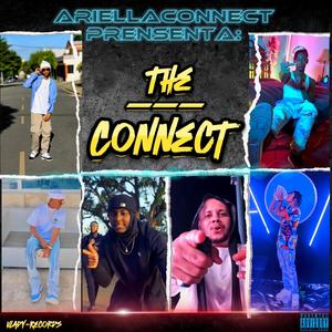 THE CONNECT (feat. YOUNG RADAL, Xavier EL BEBECITO, THE POCA MC, YERALD WAYS, TROPICO 2R & YCAofficial) (Explicit)