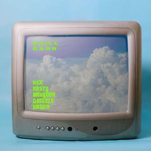 CHILL GARR (feat. Brhymin, Grizzle, Nasty & Urgen) [Explicit]