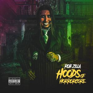 Hoods of Horrorcore (Explicit)