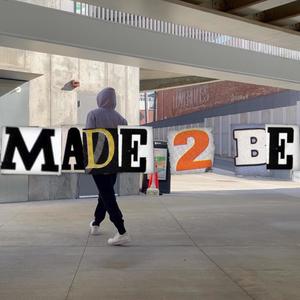 MADE 2 BE (feat. Macadamien) (Explicit)