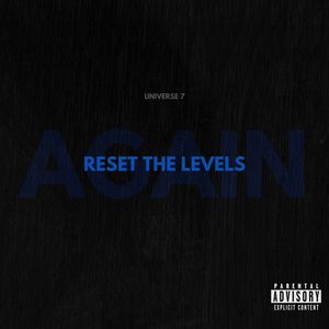 Reset The Levels Again (Explicit)