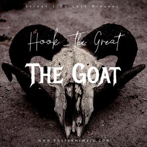 Hook The Great The Goat (Explicit)