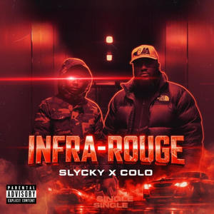 Infrarouge (feat. Colo) (Explicit)