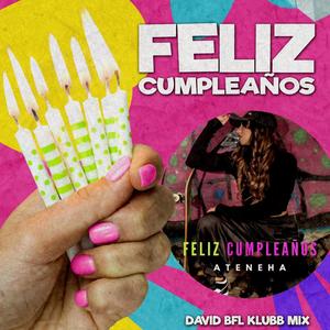Feliz Cumpleaños (Klubb Mix|Explicit)