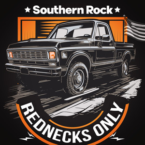 Rednecks Only: Southern Rock