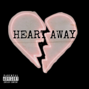 HeartAway (Explicit)