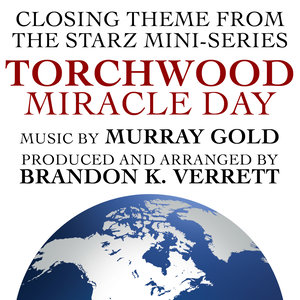 Torchwood - Miracle Day End Credits (Murray Gold) (Single)