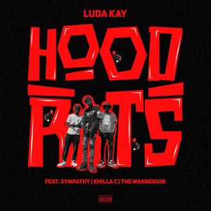 HOOD RATS (feat. Sympathy, Khilla.C & The_Mannequin ) [Explicit]