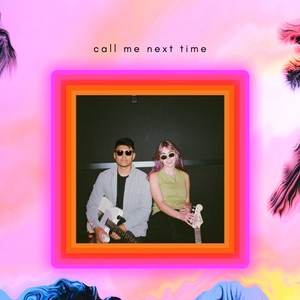 Call me next time! (feat. Georgia Britt )