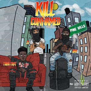 Kill Confirmed (feat. EBK Dan & J5) [Explicit]