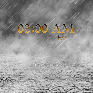03:00 Am (Talk)