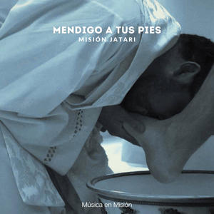 Mendigo a Tus pies
