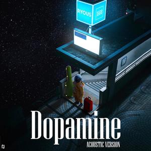 Dopamine (Acoustic Version)