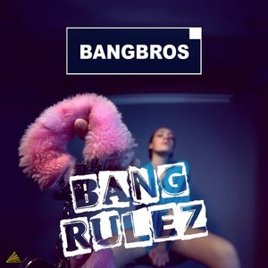 Bang Rulez