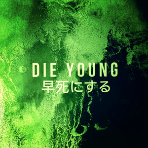 Die Young