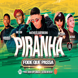Piranha Fode Que Passa (Explicit)