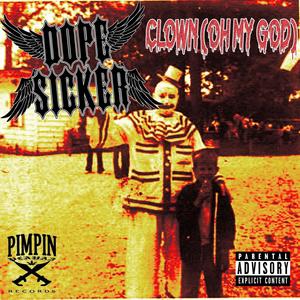 CLOWN (OH MY GOD) [Explicit]