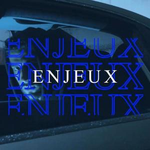 ENJEUX (feat. KATANOBEAT) [Explicit]