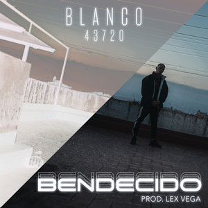 Bendecido (Explicit)