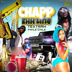 CHAP EHH LINE (feat. PWILE CHILE) [Explicit]