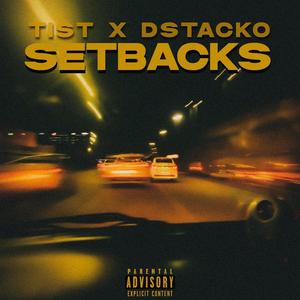 SETBACKS (feat. DSTACKO) (Explicit)