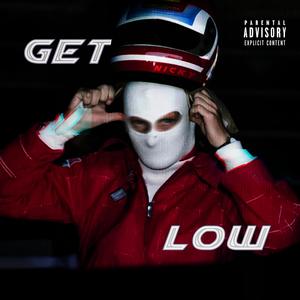 GET LOW (Explicit)