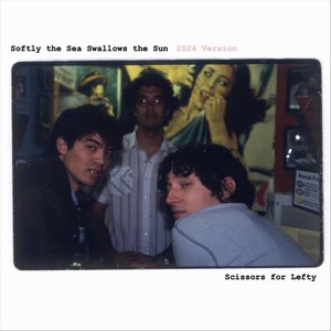 Softly the Sea Swallows the Sun (2024 Version) [Explicit]