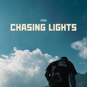 Chasing Lights (Explicit)