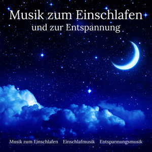 Musik zum Einschlafen und zur Entspannung