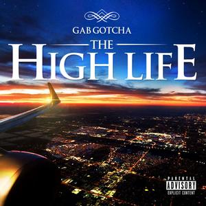 The High Life(Top of the World)[feat. Devo D] (Explicit)