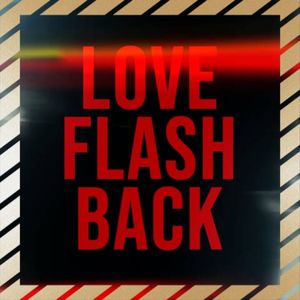 Love Flashbeck