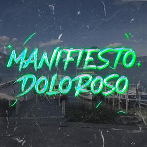 Manifiesto Doloroso (feat. ChavaClean & El Lunita)