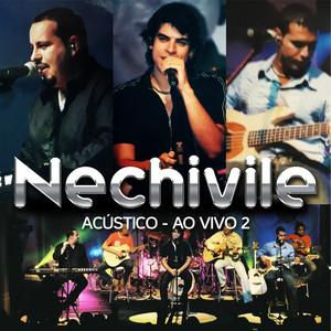 Nechivile (Acústico Ao Vivo Em Ipameri)