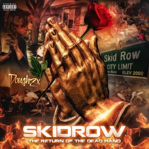SKIDROW: The Return of the Dead Hand (Explicit)