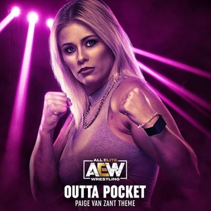 Outta Pocket (Paige Van Zant Theme) [feat. Righteous Reg & Anthiny King]