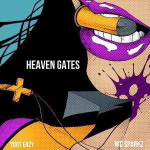 Heaven Gates (feat. Nic Sparkz) [Explicit]