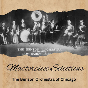 The Benson Orchestra Of Chicago - Ain’t We Got Fun