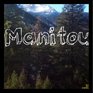 Manitou (Explicit)