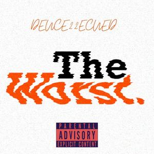 THE WORST. (Explicit)
